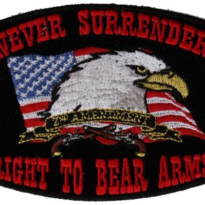 Never Surrender Right To Bear Arms Patch