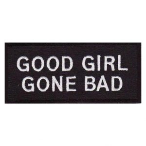Good Girl Gone Bad Patch