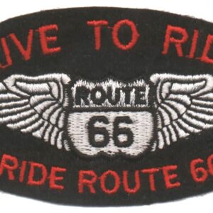 LIVE TO RIDE, RIDE ROUTE 66 Embroidered Patch