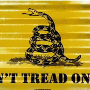 Don't Tread On Me Corrugated Sign
