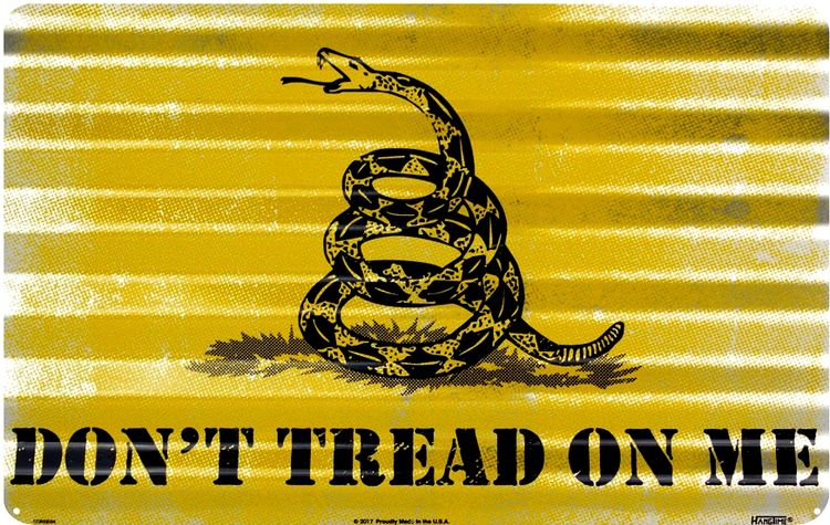 Don't Tread On Me Corrugated Sign