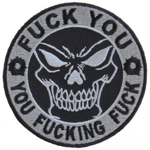 Fuck You You Fucking Fuck Skull Patch