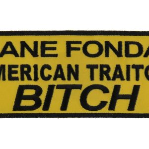 Jane Fonda American Traitor Bitch Patch
