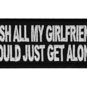 I Wish All My Girlfriends Patch