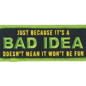 Bad Idea Patch 