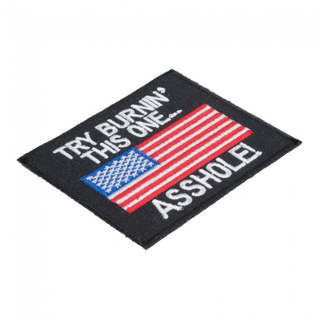 Try Burnin This One Asshole American Flag Patch