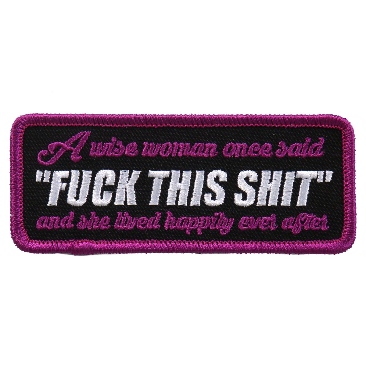 Wise Woman Once Said Patch